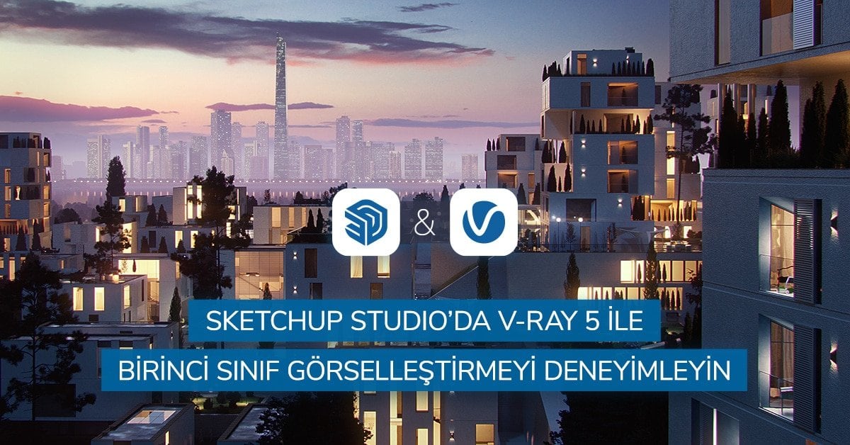 SketchUp Studio (SketchUp+V-Ray bir yıl süreli lisans)