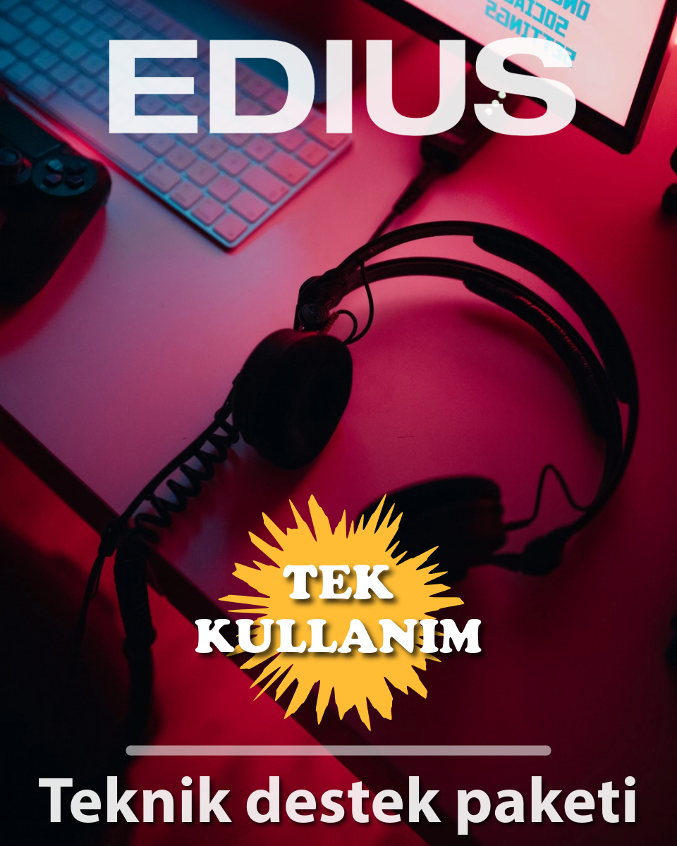 EDIUS Teknik destek paketi ( tek kullanım )