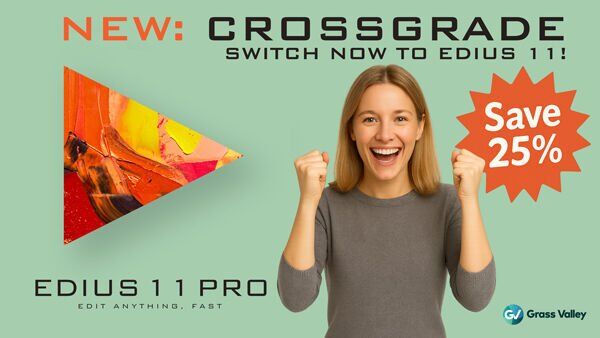 EDIUS 11 Workgroup Jump 2 Upgrade (Crossgrade)